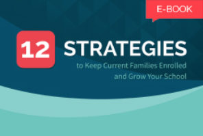 12 Strategies to Keep Current Families Enrolled