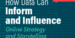 How Data Can Inform and Influence Online Strategy and Storytelling