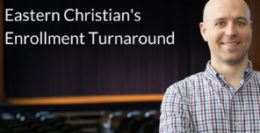 7 Strategies that Led to Eastern Christian School’s Enrollment Turnaround