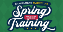 The Enrollment Marketing Spring Training Series: March 22-May 3
