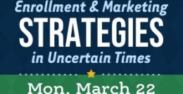 Webinar: Enrollment and Marketing Strategies in Uncertain Times