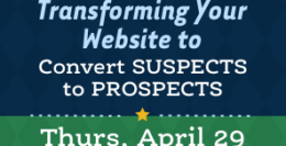 Webinar: Transforming Your School’s Website to Convert Suspects to Prospects