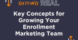 5 Key Concepts for Growing Your School’s Enrollment Marketing Team