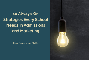 10 Always-On Strategies Every School Needs in Admissions and Marketing
