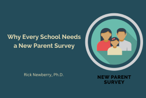 Why Every School Needs a New Parent Survey