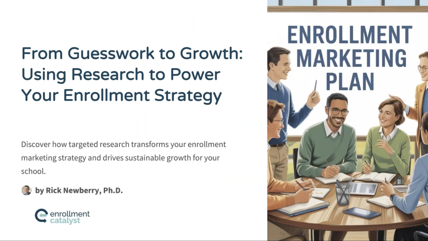 From Guesswork to Growth: Using Research to Power Your Enrollment Strategy