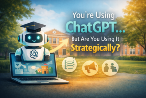 You’re Using ChatGPT… But Are You Using it Strategically?