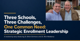 Three Schools, Three Enrollment Challenges, One Common Lesson
