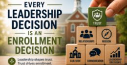 Every School Leadership Decision Is an Enrollment Decision