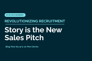 Revolutionizing Recruitment: Story is the New Sales Pitch