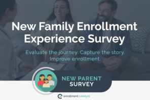 Stop Guessing Why New Families Choose Your School: Ask Them Instead