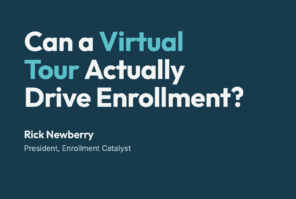 Can a Virtual Tour Actually Drive Enrollment? 